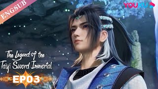 The Legend of the Taiyi Sword ImmortalEP03  Chinese Immortal Anime  YOUKU ANIMATION