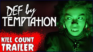 Def by Temptation Movie Trailer  On the Next Kill Count