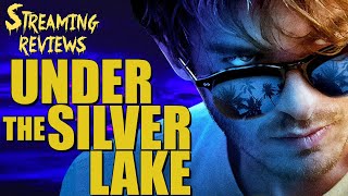Streaming Review Under the Silver Lake