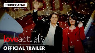 LOVE ACTUALLY  Official 20th Anniversary Trailer  STUDIOCANAL
