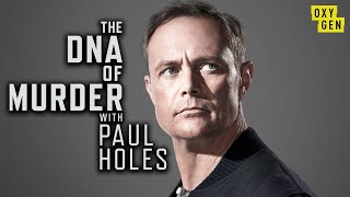 The DNA of Murder with Paul Holes Premieres Saturday October 12th