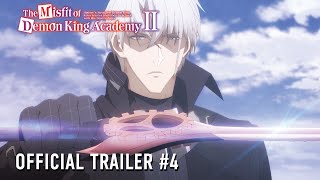 The Misfit of Demon King Academy  Official Trailer 4
