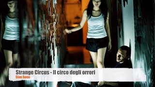 Strange Circus    Il circo degli orrori