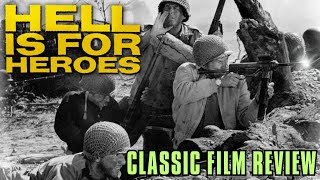 CLASSIC WAR FILM REVIEW Hell is for Heroes 1962 Steve McQueen James Coburn Bobby Darin