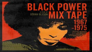 THE BLACK POWER MIXTAPE 19671975 Full Documentary Film HQ