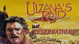 Ulzanas Raid  No Reservations