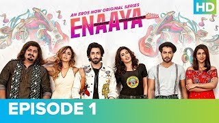 ENAAYA Episode 1  Mehwish Hayat  An Eros Now Original Series  Watch All Episodes On Eros Now