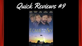 Quick Reviews 9 It Came from the Sky 1999