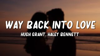 Hugh Grant Haley Bennett  Way Back Into Love Lyrics