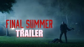 FINAL SUMMER Official Trailer 2023 US Slasher Movie