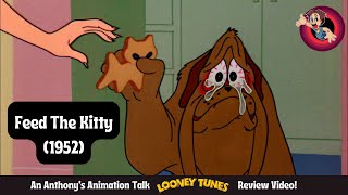 Feed The Kitty 1952  An Anthonys Animation Talk Looney Tunes Review