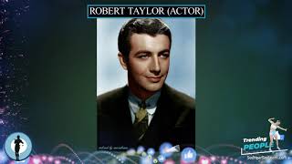 Robert Taylor actor  TRENDING PEOPLE 