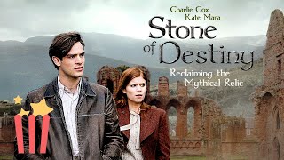 Stone of Destiny  FULL MOVIE  Charlie Cox Kate Mara  Adventure Comedy