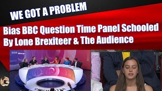 Bias BBC Question Time Panel Schooled By Lone Brexiteer  The Audience