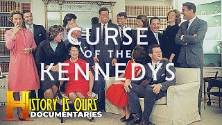 The Kennedys The Curse Of Power  History Is Ours