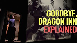 Goodbye Dragon Inn 2003 Explained