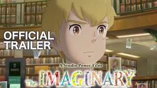 The Imaginary  Official Trailer 2 Studio Ponoc