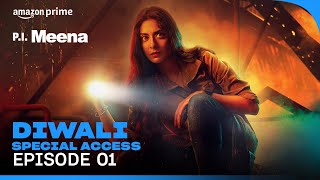 Diwali Special Access PI Meena  Episode 1  Tanya Maniktala Parambrata Chatterjee