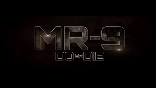 MR9 Do or Die 2023  New Teaser Trailer