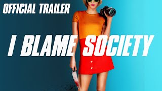 I Blame Society Official Trailer HD  Serial Killer Comedy Movie