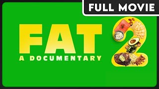 FAT A Documentary 2   What should I be eating