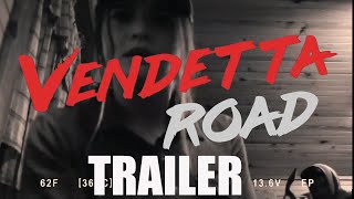 VENDETTA ROAD Official Trailer 2023 Thriller