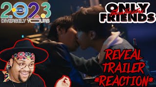 Only Friends  Trailer Reaction