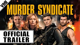 Murder Syndicate 2023  Official Trailer  VMI Worldwide