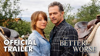 For Better or Worse  Official Trailer