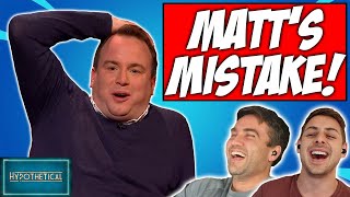 MATT FORDES Embarrassing Mistake  Hypothetical Reaction
