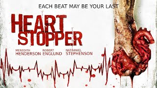 Heartstopper 2006  Full Movie  Meredith Henderson  Nathan Stephenson  James Binkley