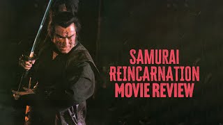 Samurai Reincarnation   1981  Movie Review  Masters of Cinema  277  BluRay  Makai tensh