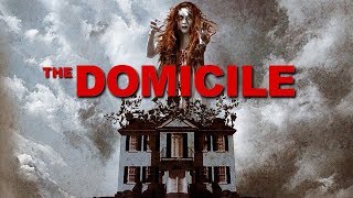 The Domicile Official Trailer New Movie 2017