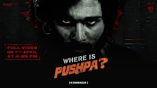 Where is Pushpa Kannada  Hunt before The RULE  Announcement Glimpse  Allu Arjun  Sukumar