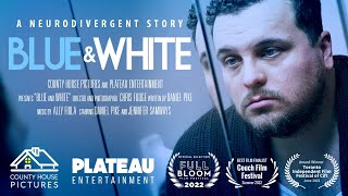 Blue  White 2023 An ADHD Neurodivergent Story  AWARD WINNING SHORT FILM