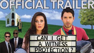 Can I Get A Witness Protection  OFFICIAL TRAILER