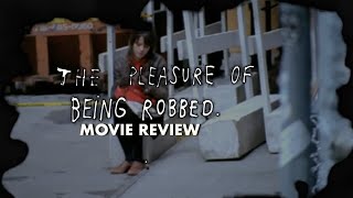 The Pleasure of Being Robbed  Reviews on Realism 14