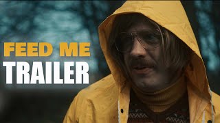 FEED ME official Trailer 2023 UK Horror Movie