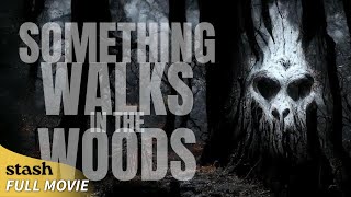 Something Walks in the Woods  Found Footage Horror  Full Movie