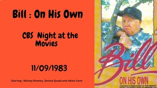 Bill   On His Own  1983  CBS Night at the Movies