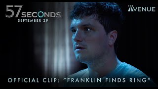 57 SECONDS l Official Clip l Franklin Finds Ring l Josh Hutcherson Morgan Freeman l Watch It 929
