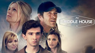 The Griddle House Movie  Heartwarming Family Movie Starring Luke Perry Charisma Carpenter