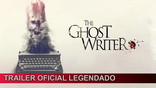 The Ghost Writer 2022 Trailer Oficial Legendado