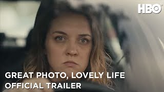 Great Photo Lovely Life  Official Trailer  HBO