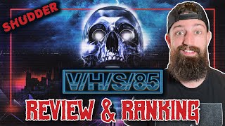 VHS85 2023  REVIEW  RANKING All 5 Segments  Shudder FoundFootage Horror