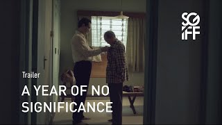 A Year of No Significance Trailer  SGIFF 2023