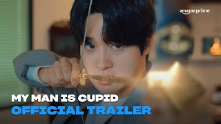 My Man is Cupid  Official Trailer  Amazon Prime