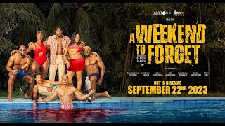 A Weekend To Forget 2023  Official Trailer