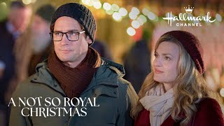 Sneak Peek  A Not So Royal Christmas  Starring Brooke DOrsay and Will Kemp