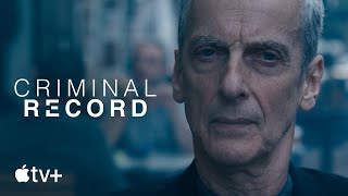 Criminal Record  Official Trailer  Apple TV